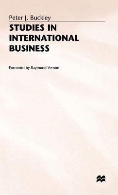 Studies in International Business - Buckley, Peter J