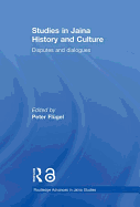 Studies in Jaina history and culture: disputes and dialogues