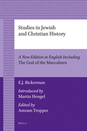 Studies in Jewish and Christian History (2 Vols): A New Edition in English Including the God of the Maccabees, Introduced by Martin Hengel, Edited by Amram Tropper
