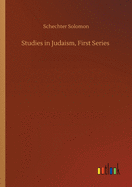 Studies in Judaism, First Series