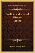 Studies in Mediaeval History (1883)