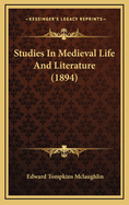 Studies in Medieval Life and Literature (1894)