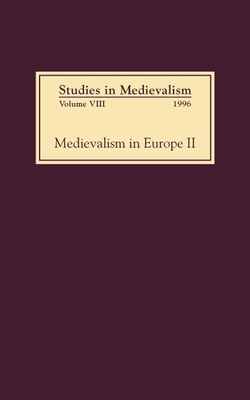 Studies in Medievalism VIII: Medievalism in Europe II - Workman, Leslie J (Editor), and Verduin, Kathleen (Editor), and Utz, Richard (Contributions by)