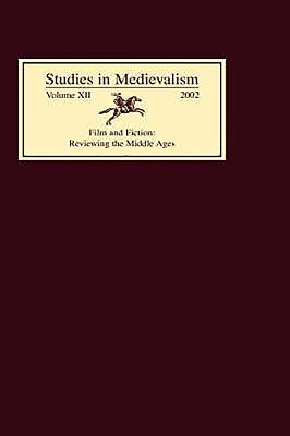 Studies in Medievalism XII: Film and Fiction: Reviewing the Middle Ages - Shippey, Tom (Editor), and Arnold, Martin (Editor), and Brasington, Bruce (Contributions by)