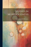 Studies in Morphogenesis