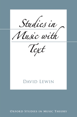 Studies in Music with Text - Lewin, David