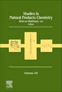 Studies in Natural Products Chemistry: Volume 69