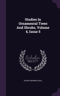 Studies In Ornamental Trees And Shrubs, Volume 4, Issue 5