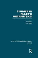 Studies in Plato's Metaphysics (Rle: Plato)