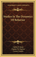 Studies in the Dynamics of Behavior