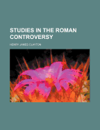 Studies in the Roman Controversy