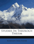 Studies in Theology: Theism