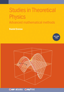 Studies in Theoretical Physics, Volume 2: Advanced Mathematical Methods