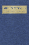 Studies in Troilus: Chaucer's Text, Meter, and Diction