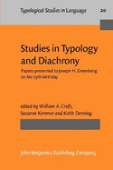 Studies in Typology and Diachrony: Papers presented to Joseph H. Greenberg on his 75th birthday