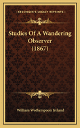 Studies of a Wandering Observer (1867)