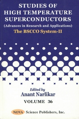 Studies of High Temperature Superconductors Bscco System-II V. 36 - Narlikar, A V, and Narlikar, Anant (Editor)