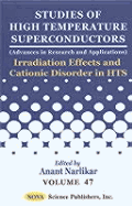 Studies of High Temperature Superconductors Irradiation Effects and Cationic Disorder in Hts V. 47