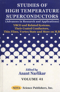 Studies of High Temperature Superconductors Ybco and Related Systems, Their Coated Conductors, Thin Films, Vo