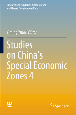 Studies on China's Special Economic Zones 4 - Yuan, Yiming (Editor)