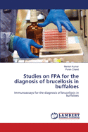 Studies on Fpa for the Diagnosis of Brucellosis in Buffaloes