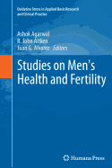 Studies on Men's Health and Fertility - Agarwal, Ashok (Editor), and Aitken, Robert John (Editor), and Alvarez, Juan G (Editor)