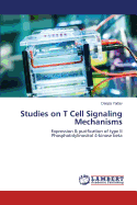 Studies on T Cell Signaling Mechanisms