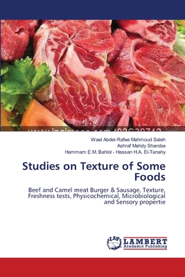 Studies on Texture of Some Foods - Abdel-Rafee Mahmoud Saleh, Wael, and Sharoba, Ashraf Mahdy, and - Hassan H a El-Tanahy, Hammam E M Bah