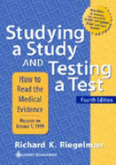 Studing a Study and Testing a Test: How to Read the Health Sciences Literature