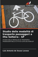 Studio delle modalit? di trasporto passeggeri a Ilha Solteira - SP