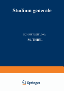 Studium Generale: Zeitschrift Fr Die Einheit Der Wissenschaften Im Zusammenhang Ihrer Begriffsbildungen Und Forschungsmethoden