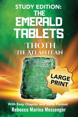 Study Edition The Emerald Tablets of Thoth The Atlantean: With Easy Chapter and Verse Format - Messenger, Rebecca Marina, and Doreal, Maurice (Original Author), and Wolf, Lee I (Editor)