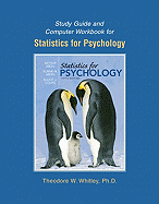 Study Guide and Computer Workbook for Statistics for Psychology