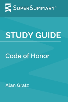Study Guide: Code of Honor by Alan Gratz (SuperSummary) - Supersummary