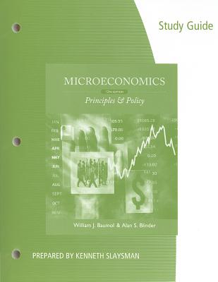 Study Guide for Baumol/Blinder's Microeconomics, 12th - Baumol, William J., and Blinder, Alan S.
