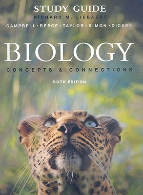 Study Guide for Biology: Concepts and Connections - Campbell, Neil, and Reece, Jane, and Taylor, Martha