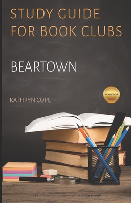 Study Guide for Book Clubs: Beartown - Cope, Kathryn