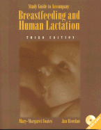 Study Guide for Breastfeeding and Human Lactation: Student Study Guide