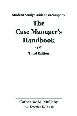 Study Guide for Case Manager's Handbook - Mullahy, Catherine M.