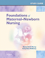Study Guide for Foundations of Maternal-Newborn Nursing