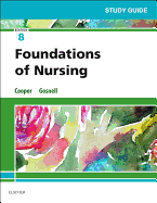 Study Guide for Foundations of Nursing