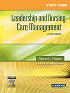 Study Guide for Leadership and Nursing Care Management