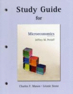 Study Guide for Microeconomics - Perloff, Jeffrey M., and Stone, Leonie, and Mason, Charles