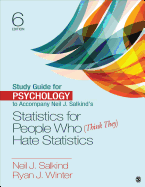 Study Guide for Psychology to Accompany Neil J. Salkind&#8242;s Statistics for People Who (Think They) Hate Statistics