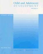 Study Guide for Seifert/Hoffnung's Child and Adolescent Development - Hoffnung, Robert, and Seifert, Kelvin