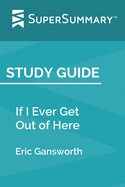 Study Guide: If I Ever Get Out of Here by Eric Gansworth (SuperSummary)