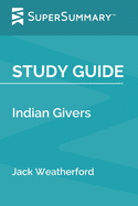 Study Guide: Indian Givers by Jack Weatherford (SuperSummary)