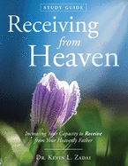 Study Guide: Receiving From Heaven