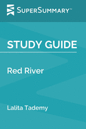 Study Guide: Red River by Lalita Tademy (SuperSummary)