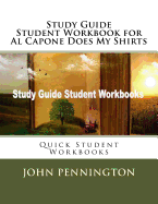 Study Guide Student Workbook for Al Capone Does My Shirts: Quick Student Workbooks